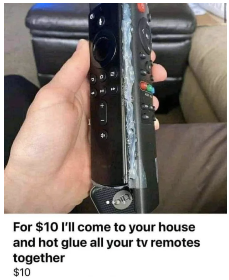 for $10 someone will hot glue remotes together