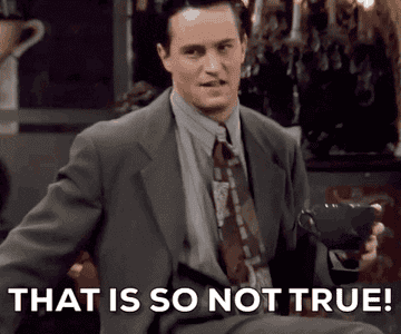 gif of chandler bing saying that is so not true