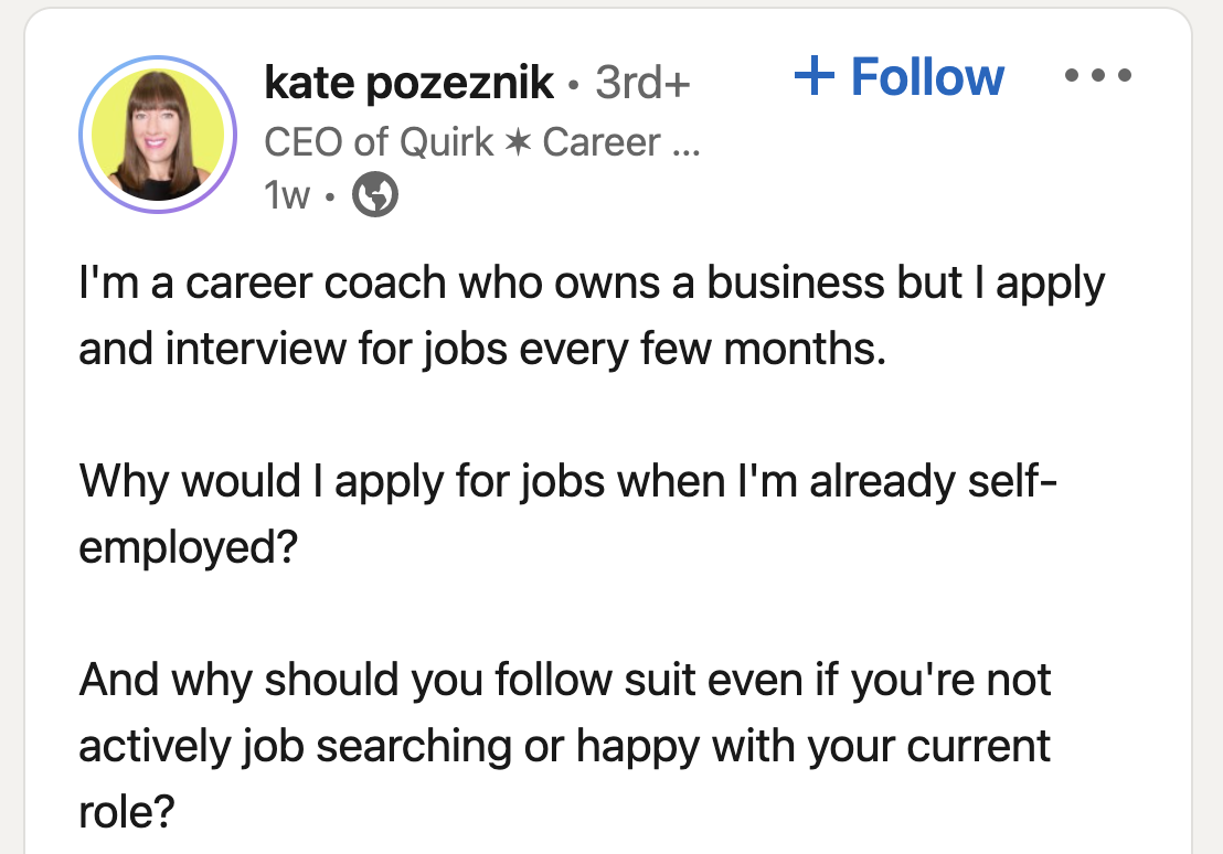 I&#x27;m a career coach who owns a business but I apply and interview for jobs every few months