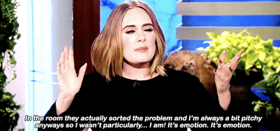 Adele with caption, &quot;In the room they actually sorted the problem and I&#x27;m always a bit pitchy anyways so I wasn&#x27;t particularly; I am! It&#x27;s emotion&quot;