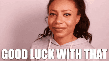 shalita grant saying good luck with that