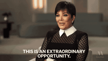 kris jenner saying this is an extraordinary opportunity. take advantage of what&#x27;s going on here