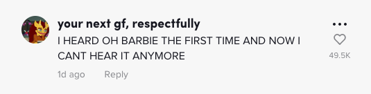 comment on tiktok says heard barbie the first and now i can&#x27;t hear it anymore