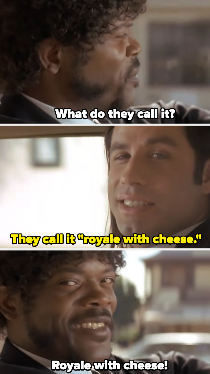 &quot;Royale with cheese!&quot;