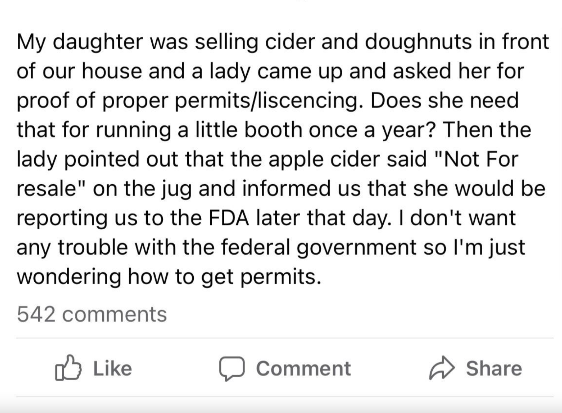 A young girl has a curbside booth where she sells cider and donuts, and a woman asked the girl for proof of permits and said she would report her to the FDA for selling cider that says not for resale on it