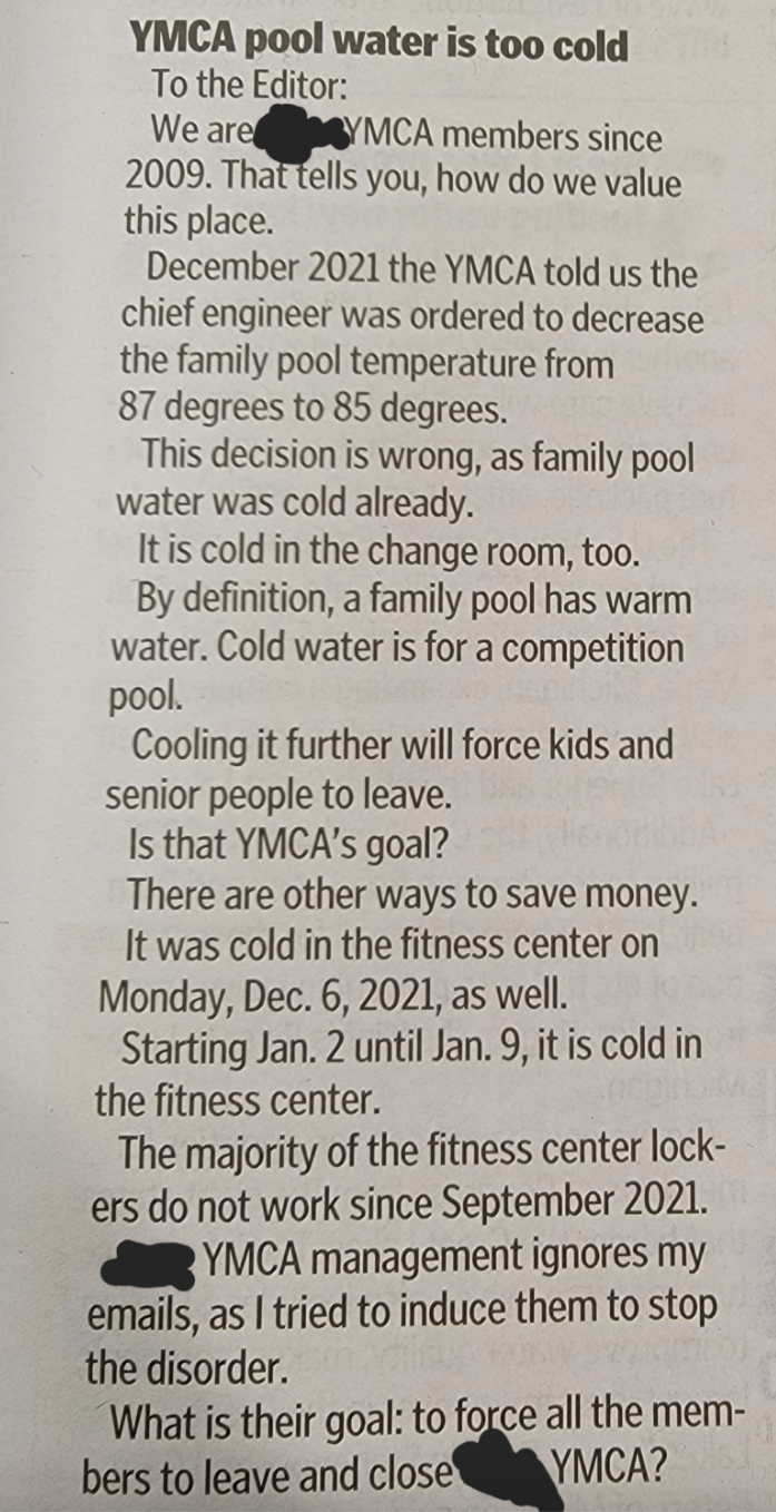 A letter to the editor of a local newspaper complaining that the YMCA reduced the temperature of their family pool from 87 to 85 degrees
