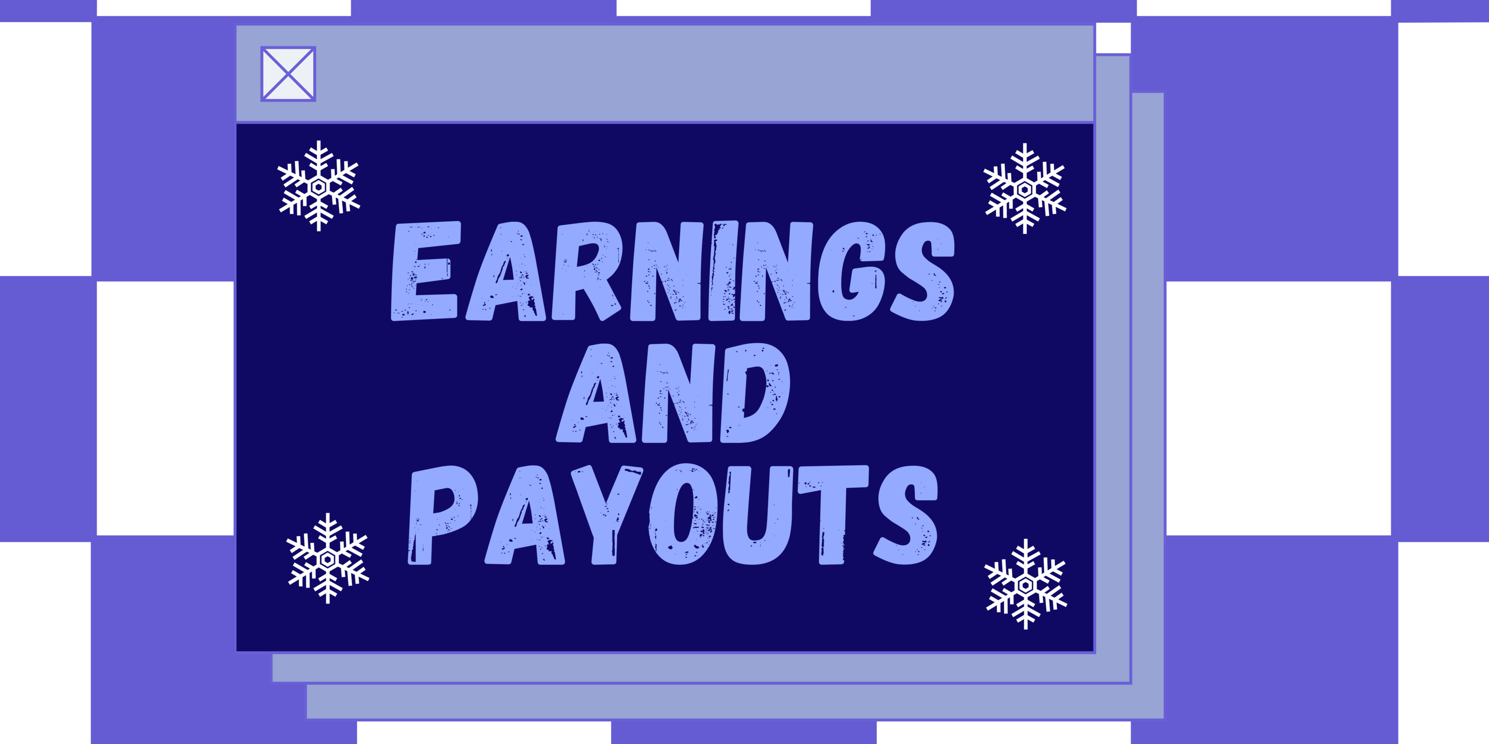 banner that says &quot;earnings and payouts&quot;