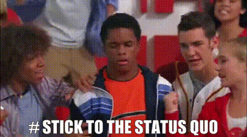 gif that says hashtag stick to the status quo from high school musical