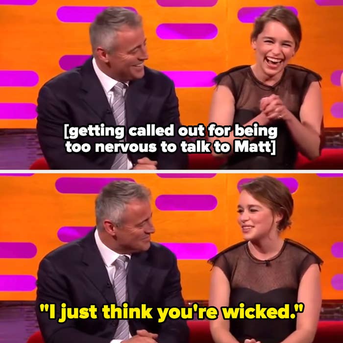 Emilia Clarke laughing and then saying to Matt LeBlanc, &quot;I just think you&#x27;re wicked&quot;