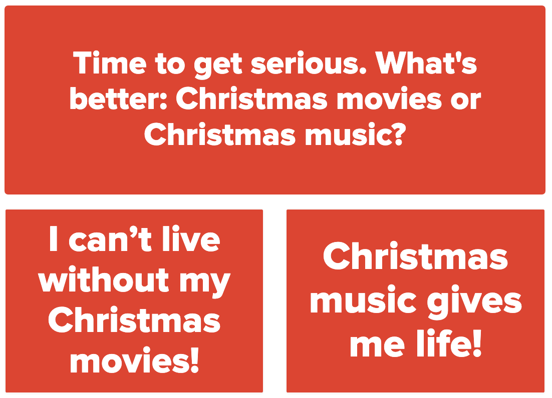 A screenshot of a question titled &quot;Time to get serious. What&#x27;s better: Christmas movies or Christmas music?&quot; with the choices &quot;I can&#x27;t live without my Christmas movies!&quot; and &quot;Christmas music gives me life!&quot;