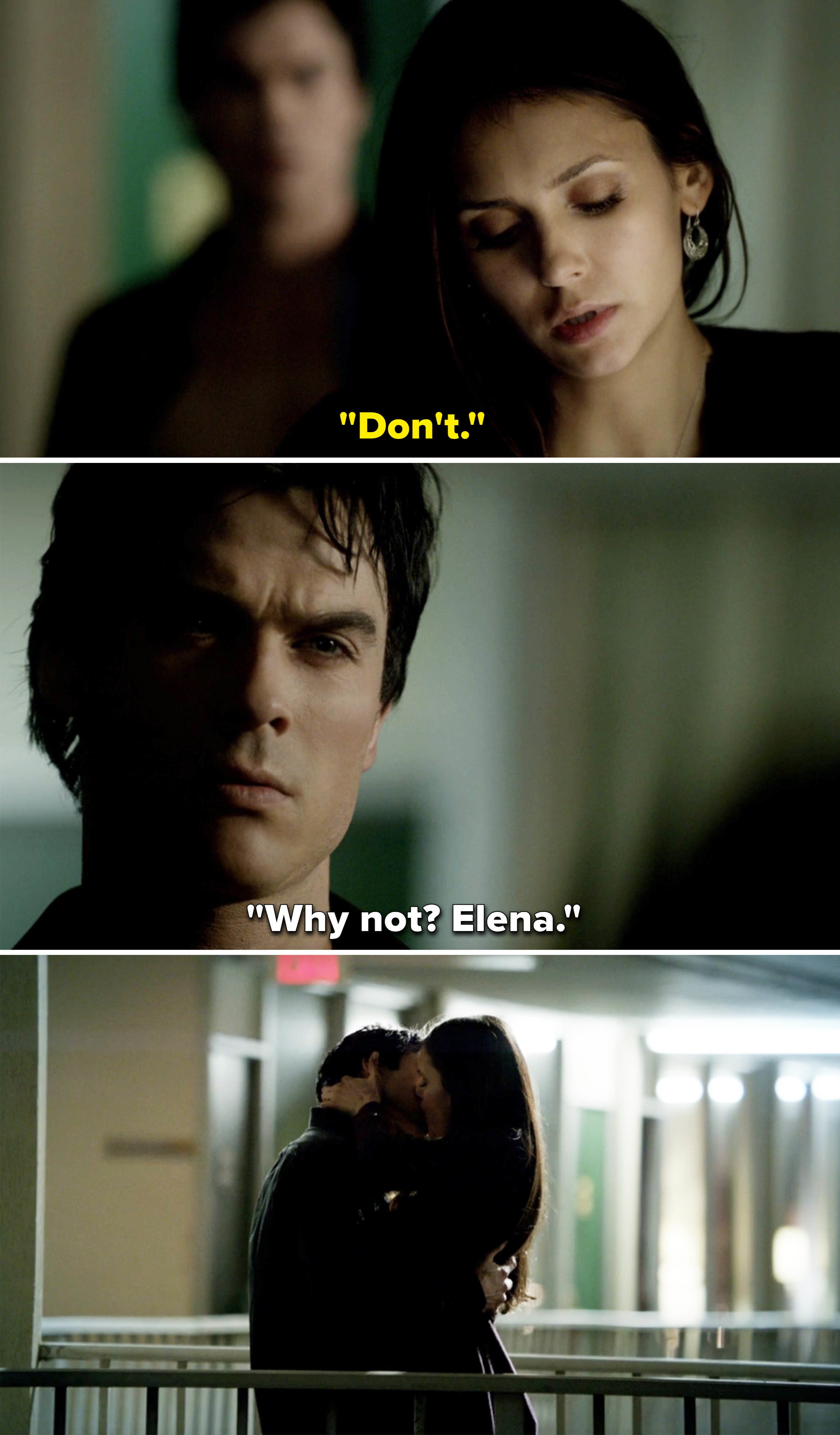 &quot;Why not, Elena?&quot;