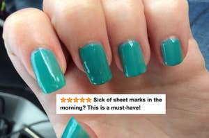 A reviewer's glossy nails with five star review text "sick of sheet marks in the morning? this is a must-have