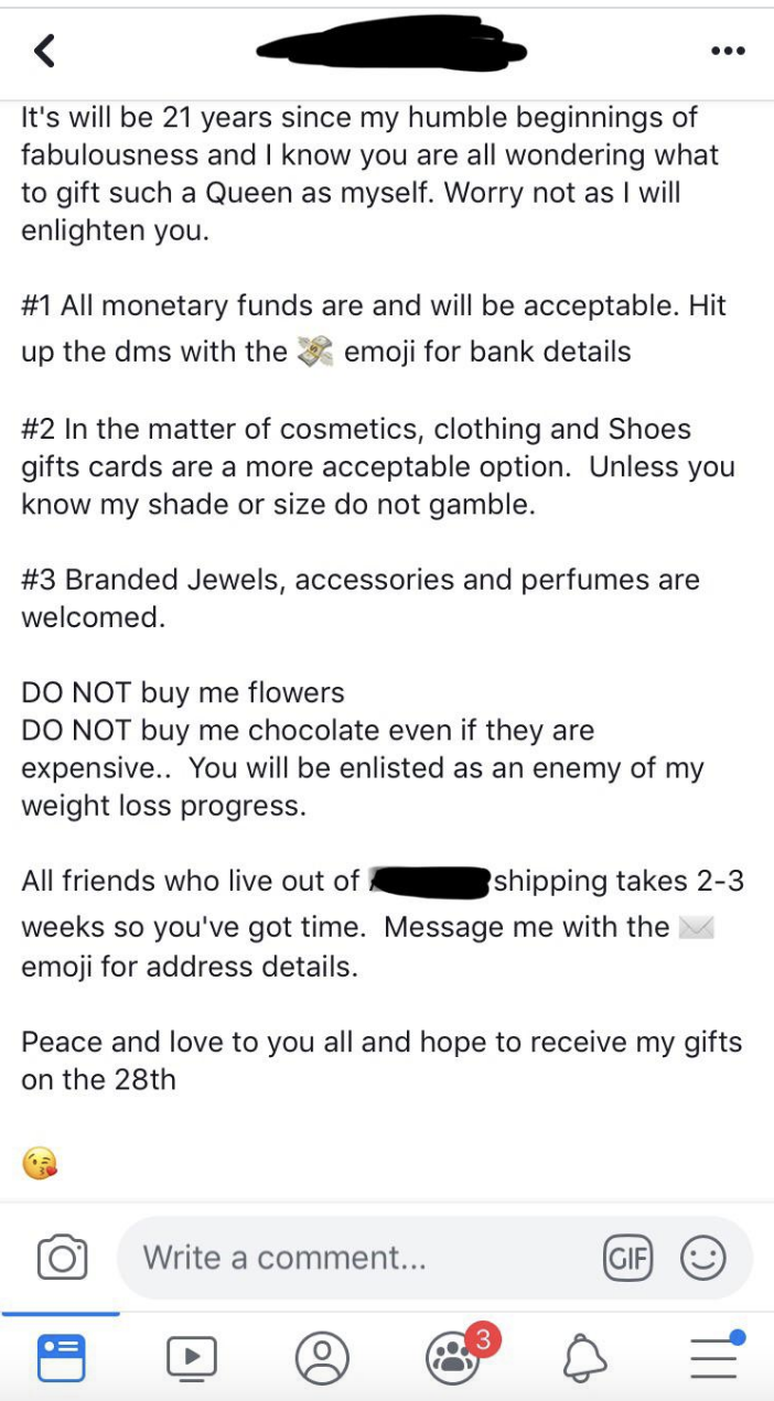 A person publicly posting that they want their friends to give them money, cosmetics, jewelry, and perfume for their 21st birthday and not flowers or chocolate