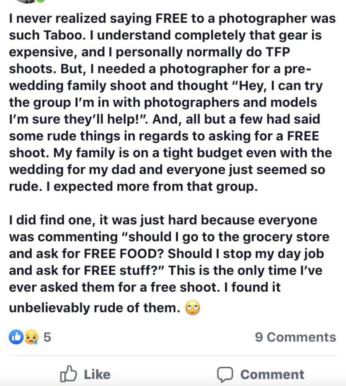 A person going on a long rant about how photographers were rude to them when they asked for a free pre-wedding photo shoot