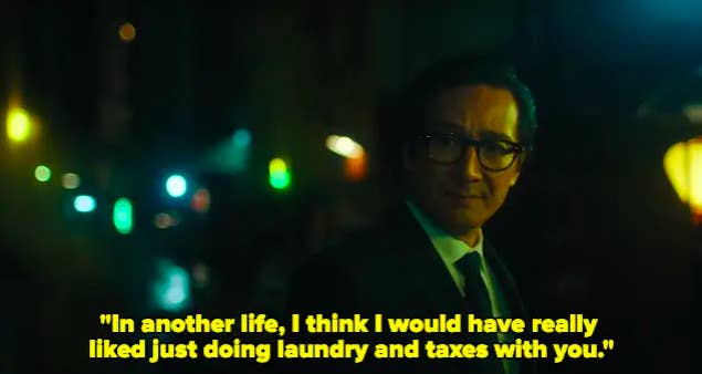 A man saying &quot;In another life, I think I would have really liked just doing laundry and taxes with you.&quot;