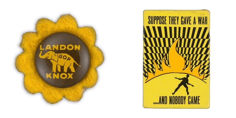 A button resembling a sunflower shows an elephant labeled &quot;GOP&quot; and the name Landon Knox, the button on the right shows a silhouetted figure facing a horizon filled with flames and the words &quot;Suppose they gave a war and nobody came&quot;