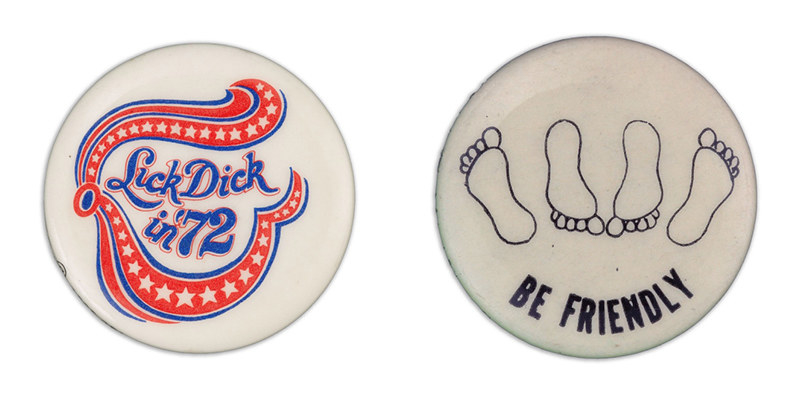 A button on the left reads &quot;lick Dick in ’72&quot; and the button on the right reads &quot;be friendly&quot; with images of bare footprints