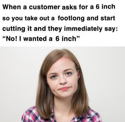 meme about someone not understanding that a 6 inch sub is a 12 inch cut in half