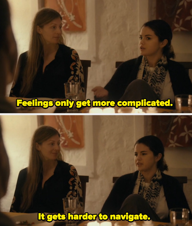 selena at a dinner saying that feelings get harder to navigate