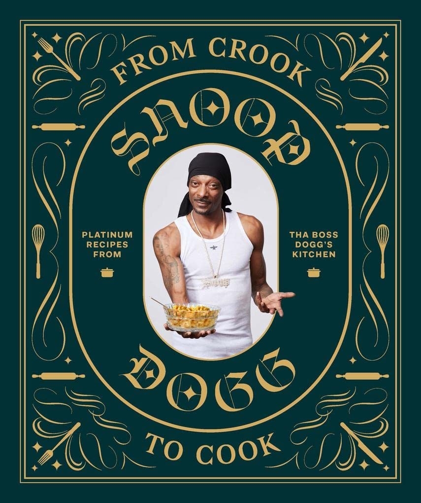 the cover of snoop dogg&#x27;s from crook to cook book
