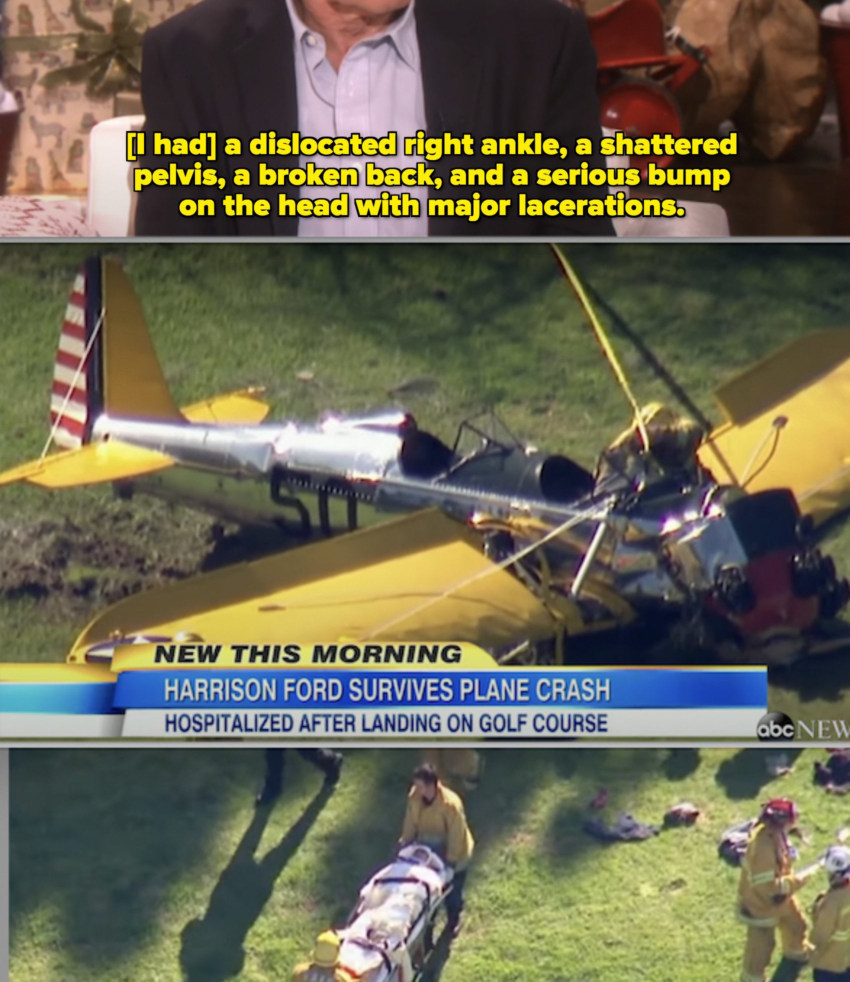 Harrison Ford being interviewed by Ellen DeGeneres, plus screenshots from news coverage of his crash and being carried away on a stretcher