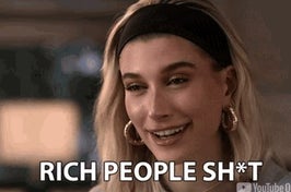 Hailey Beiber saying "rich people sh*t"