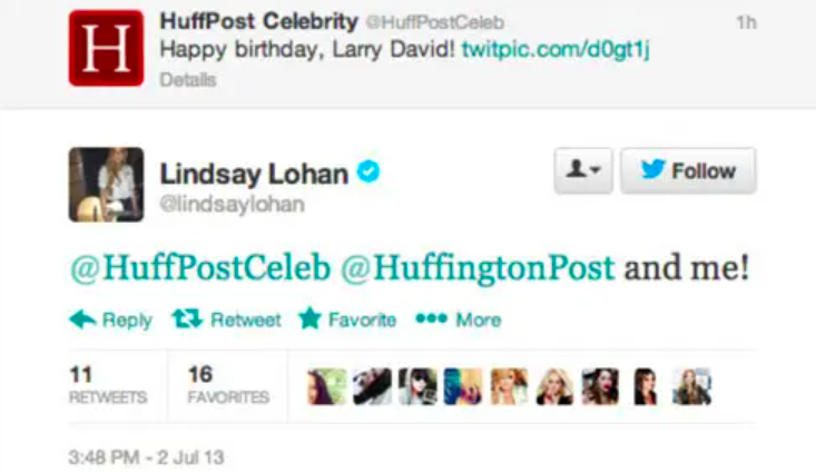 Huff Post tweeted Happy Birthday to Larry David to which Lindsay responded, &quot;@HuffPostCeleb @HuffingtonPost and me!&quot;