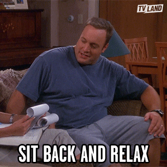 &quot;Sit back and relax&quot;