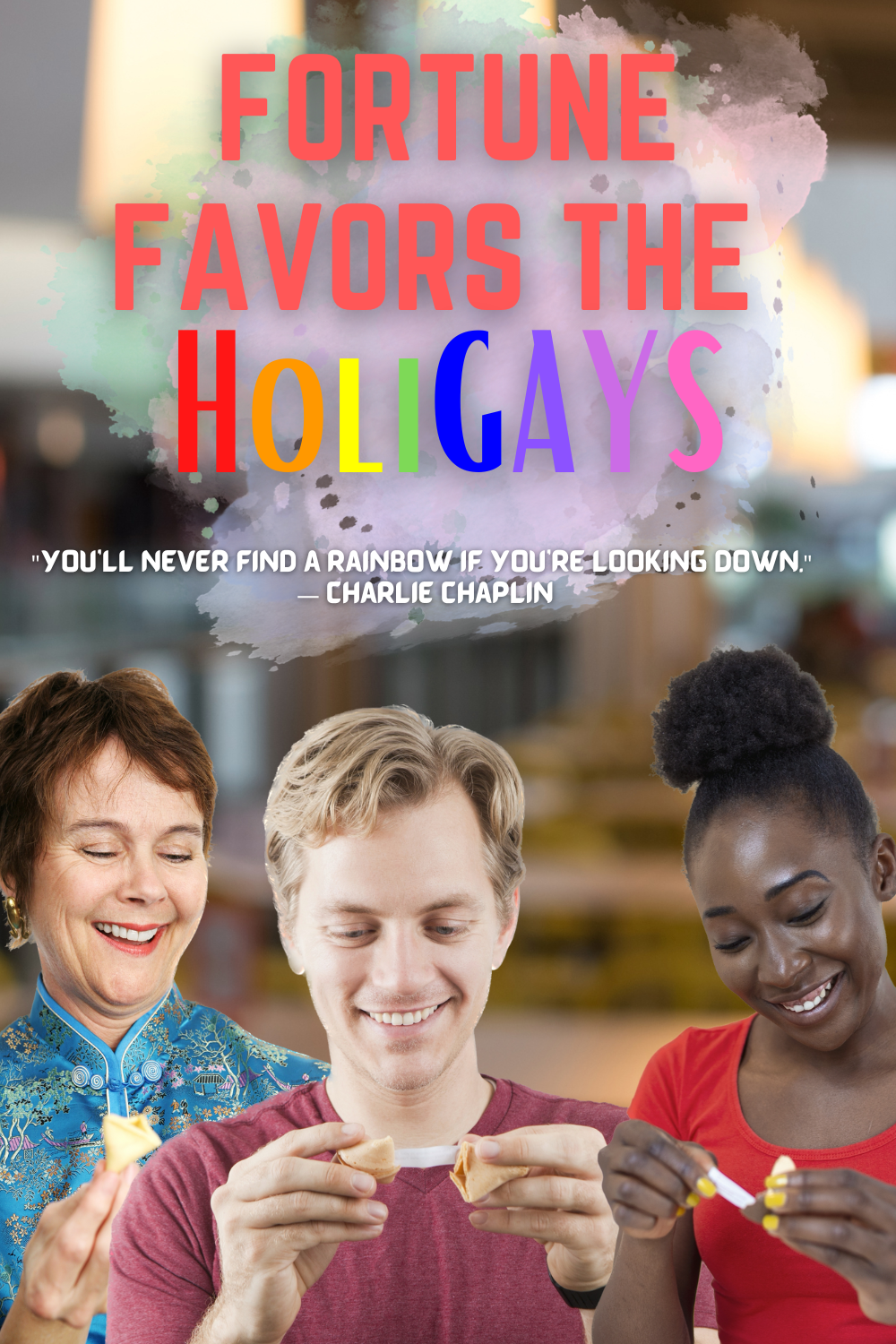 Fortune Favors the HoliGAYS