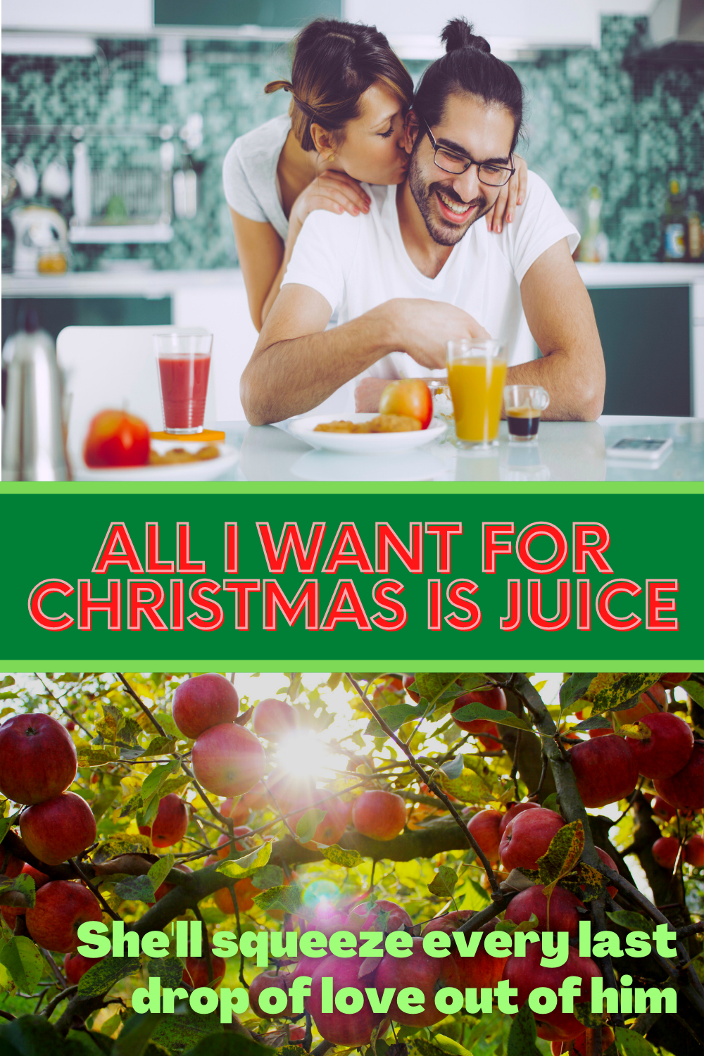 All I Want for Christmas Is Juice
