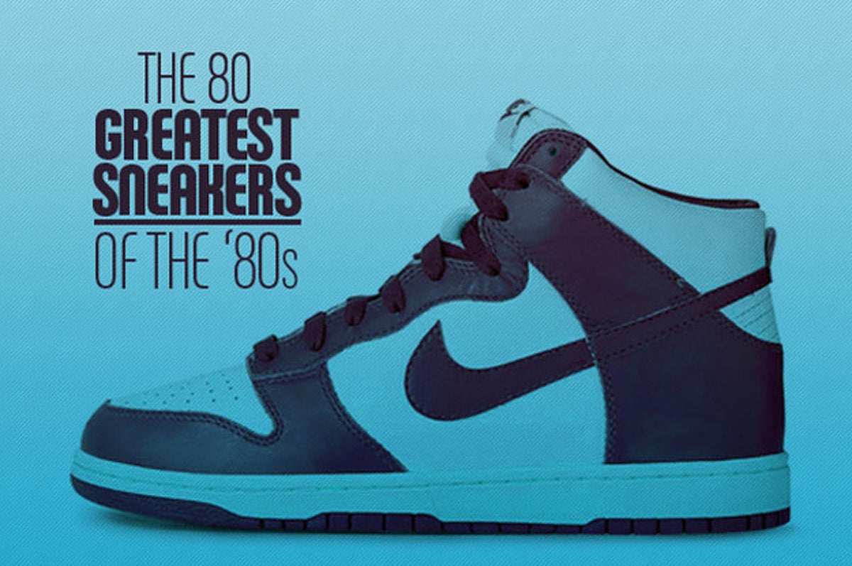 compuesto sentar Incitar The 80 Greatest Sneakers of the '80s | Complex