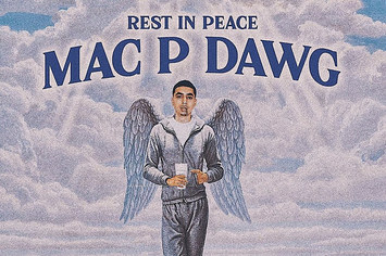 "R.I.P. Mac P Dawg"