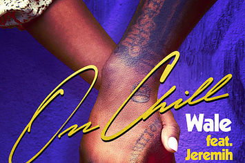 Wale "On Chill" f/ Jeremih