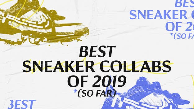 From the Travis Scott Air Jordan I to the Air Fear of God I, here are Complex's picks for the best sneaker collaborations of 2019 (so far). 