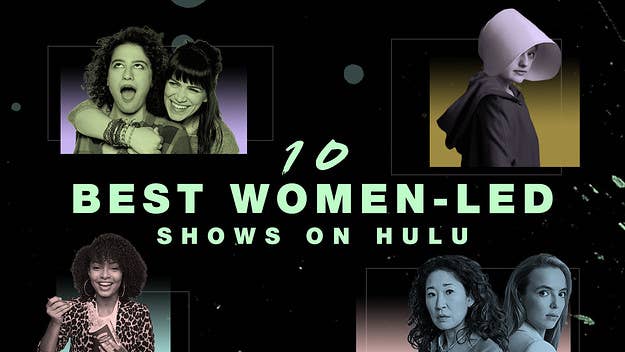 From Grown-sh & Killing Eve to The Handmaid's Tale & Broad City, celebrate Women's History Month with these 10 female-led Hulu shows.