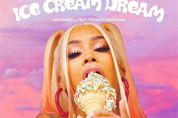 DreamDoll "Ice Cream Dream" f/ French Montana