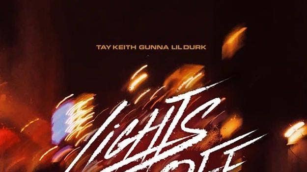 Tay Keith, Lil Durk, and Gunna join forces to deliver their new track, "Lights Off,' which they also worked on with the legendary Mike Dean.