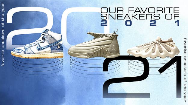 Which sneakers did the Complex Sneakers editors actually like this year? These are our personal choices for best sneakers that came out in 2021.