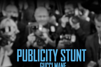 Gucci Mane releases new song called Publicity Stunt.