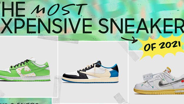 From the Travis Scott x Fragment x Air Jordan 1 to the Supreme x Nike SB Dunk Low, here are Complex’s picks for the most valuable & expensive sneakers of 2021.