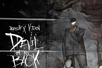 Retch & V Don - "Devil On My Back" f/ Dave East