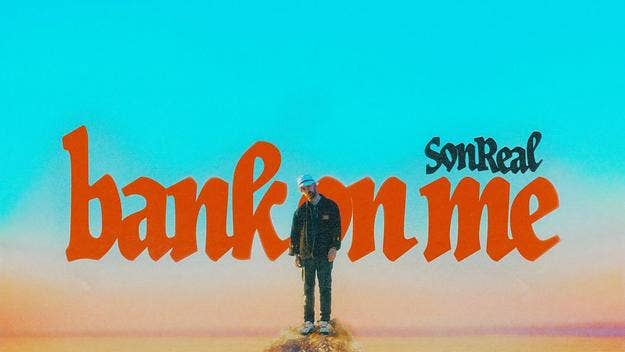"Bank On Me" came about while SonReal pondered on the feeling of isolation during the pandemic, knowing he could always count on one person: himself. 