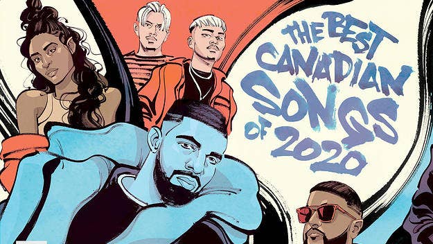 It was the worst of times, but we had the best of songs. From Drake to Grimes to Justin Bieber—these were the finest bangers Canada had to offer this year.