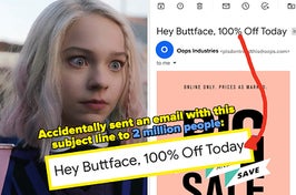 Enid looking shocked, an email titled "Hey buttface, 100% off today" and the text "accidentally sent an email with this subject line to 2 million people:"