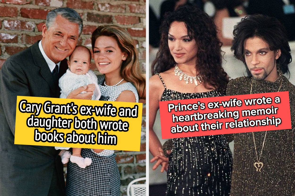 Cary Grant's ex-wife and daughter both wrote books about him, and Prince's ex-wife wrote a heartbreaking memoir about their relationship