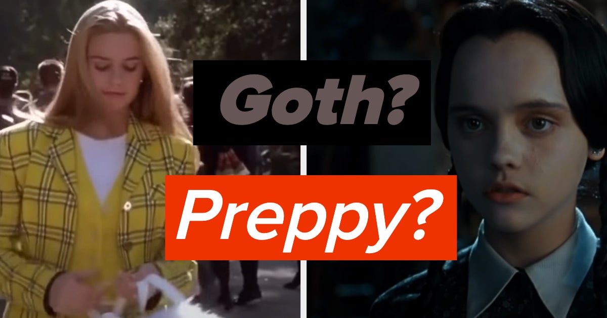 Are You More Goth Or Preppy?