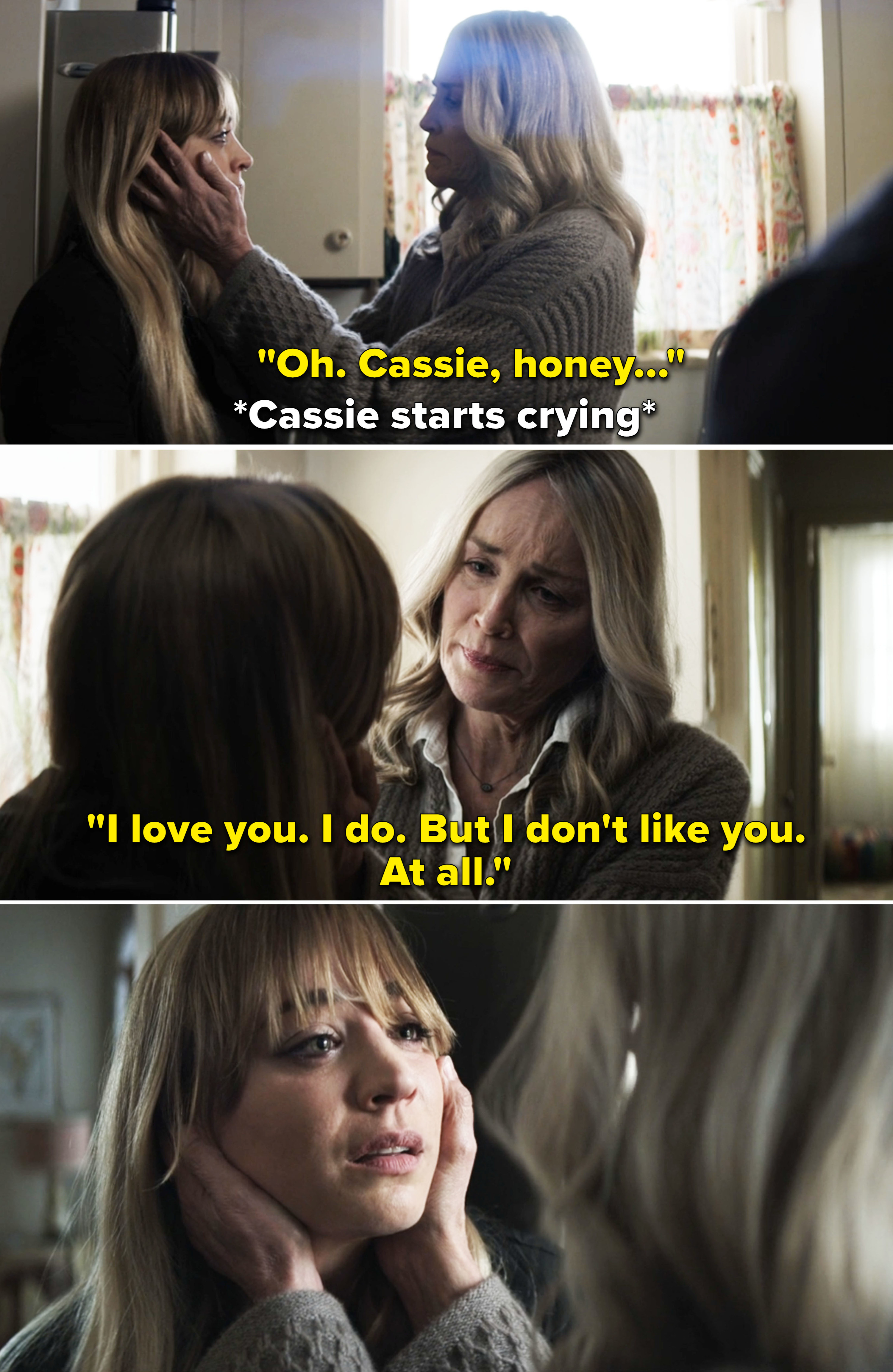 Lisa cups crying Cassie&#x27;s face in her hands and says, &quot;I love you, I do, but I don&#x27;t like you — at all&quot;