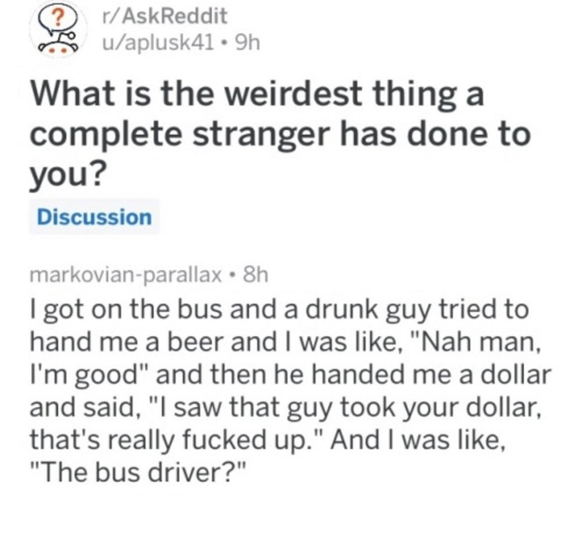 a story of a drunk man behaving strangely yet comically