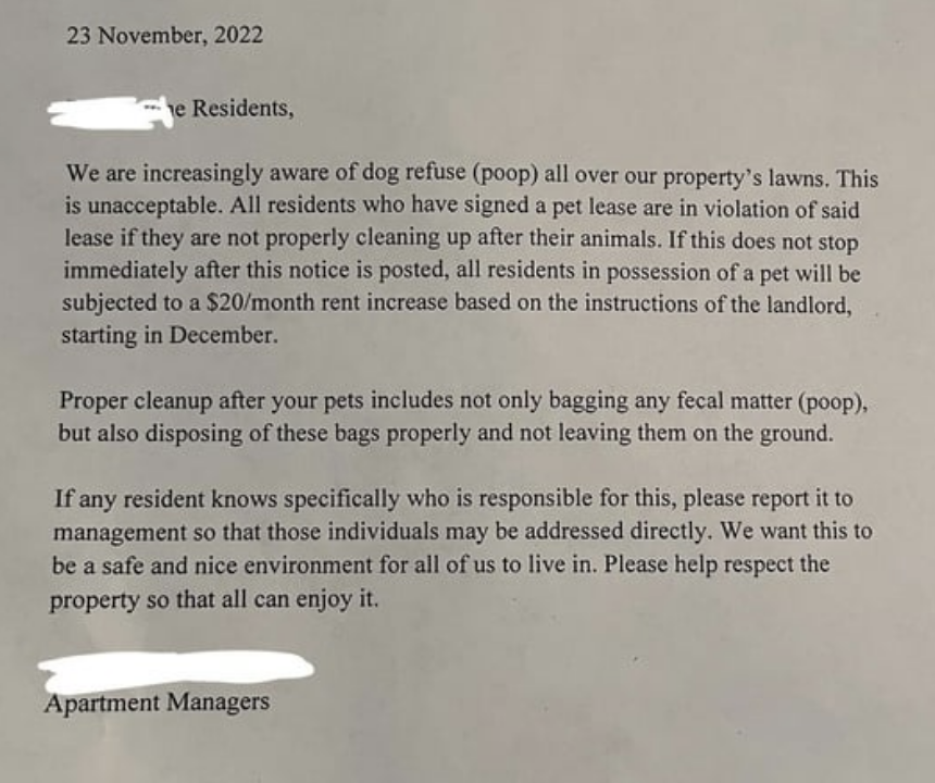 Note from the apartment managers sats if the poop on the lawns doesn&#x27;t stop, all residents with pets will get a $20/month rent increase, and asks residents to tell them which resident is responsible for the poop