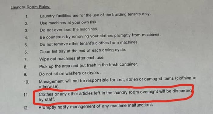 A list of laundry room rules, including &quot;Clothes or any other articles left in the laundry room overnight will be discarded by staff&quot;
